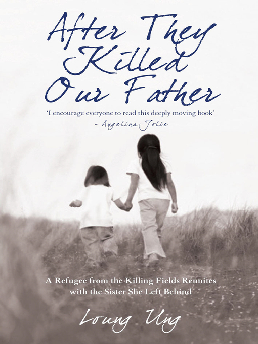 Title details for After They Killed Our Father by Loung Ung - Wait list